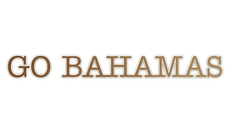 *Go Bahamas
